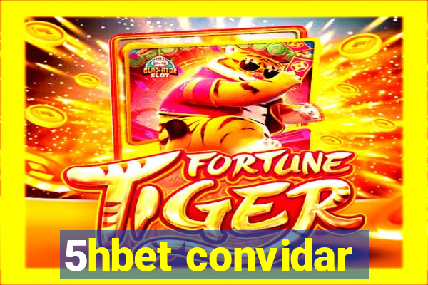 5hbet convidar